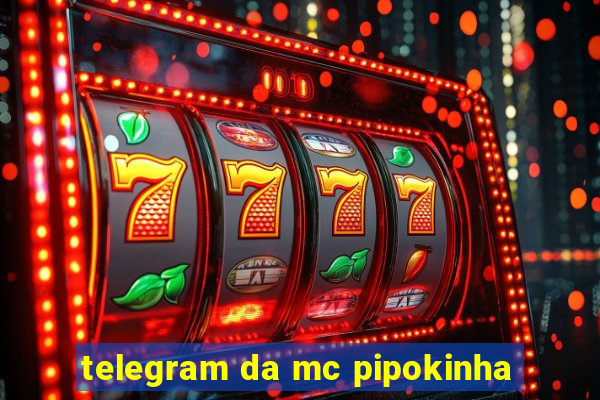 telegram da mc pipokinha